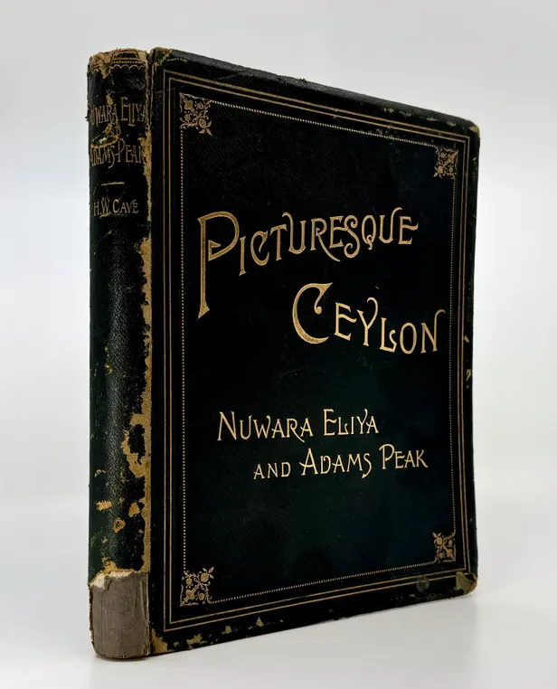 Picturesque Ceylon, Vol III: Nuwara Eliya and Adam's Peak