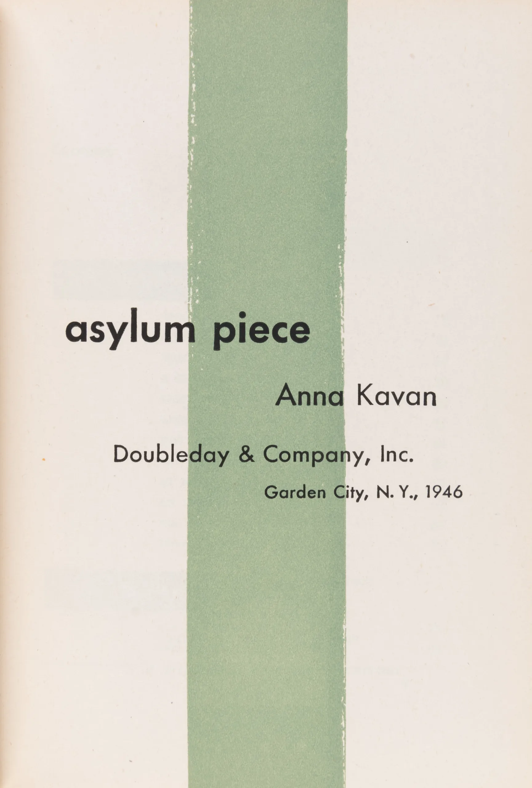 Asylum Piece.