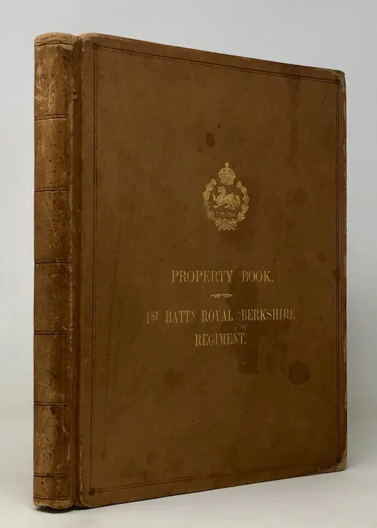 Property Book. 1st Battn. Royal Berkshire Regiment, formerly 49th Regiment of Foot, and 1st Battn. Berkshire Regiment.