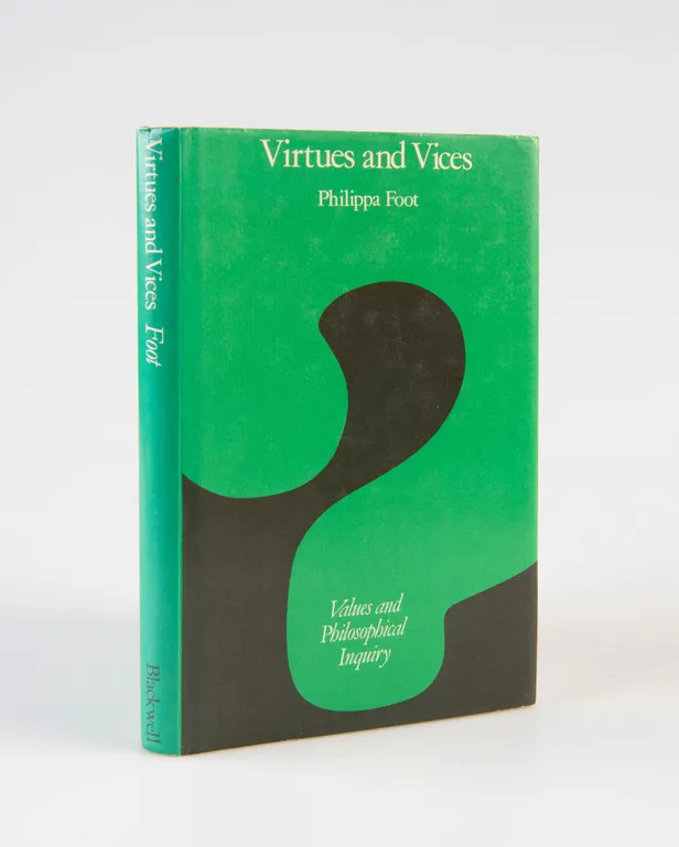 Virtues and Vices and Other Essays in Moral Philosophy.