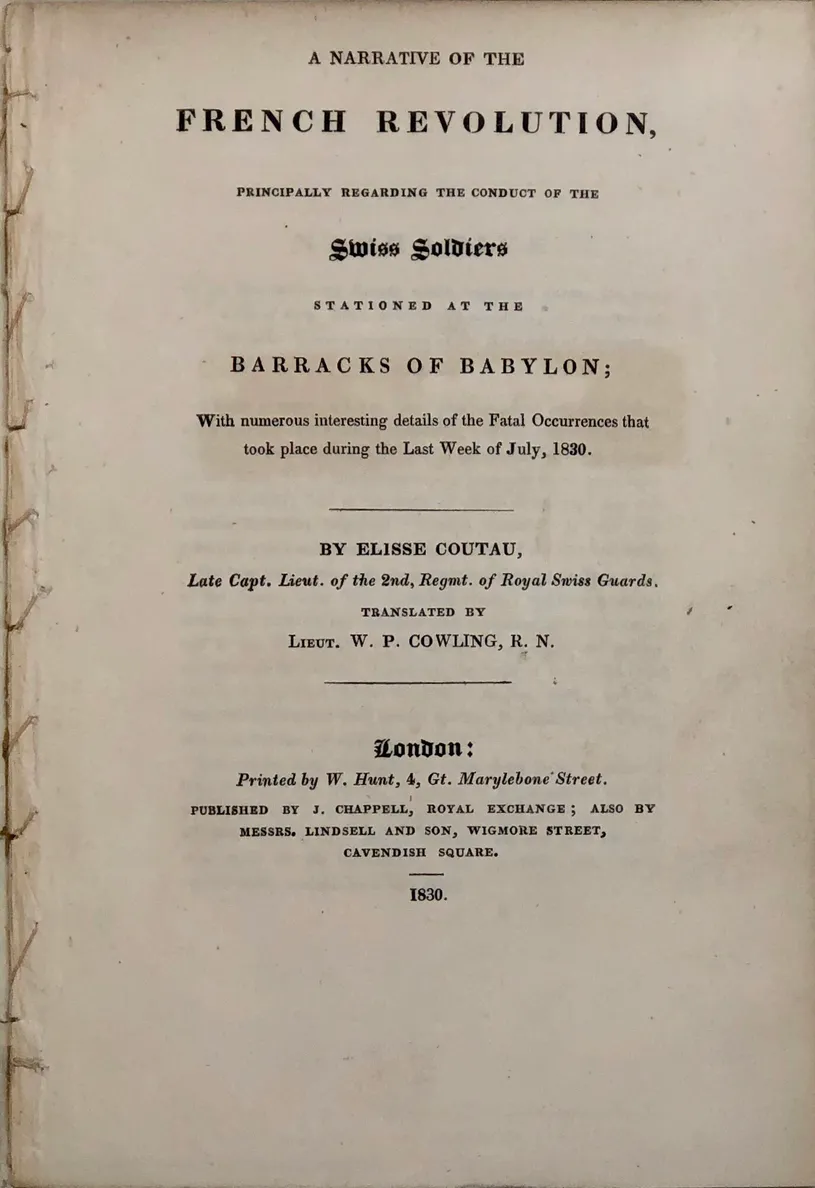 A Narrative of the French Revolution, Principally regarding the Conduct of the Swiss Soldiers Stationed at the Barracks of Babylon;