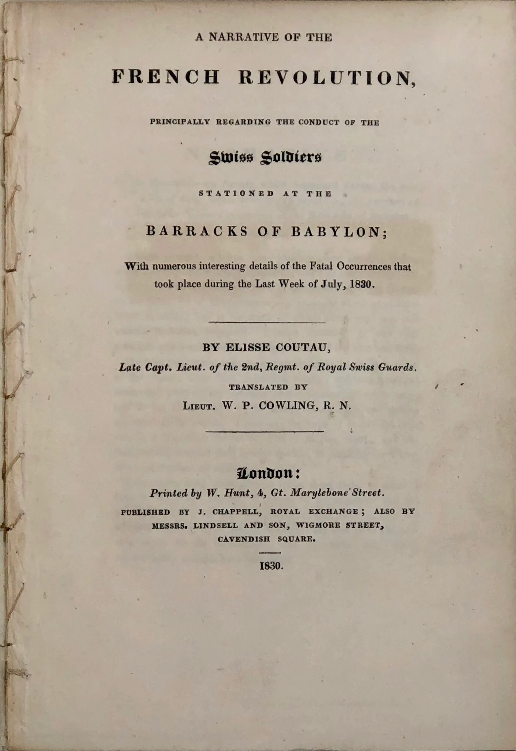 A Narrative of the French Revolution, Principally regarding the Conduct of the Swiss Soldiers Stationed at the Barracks of Babylon;