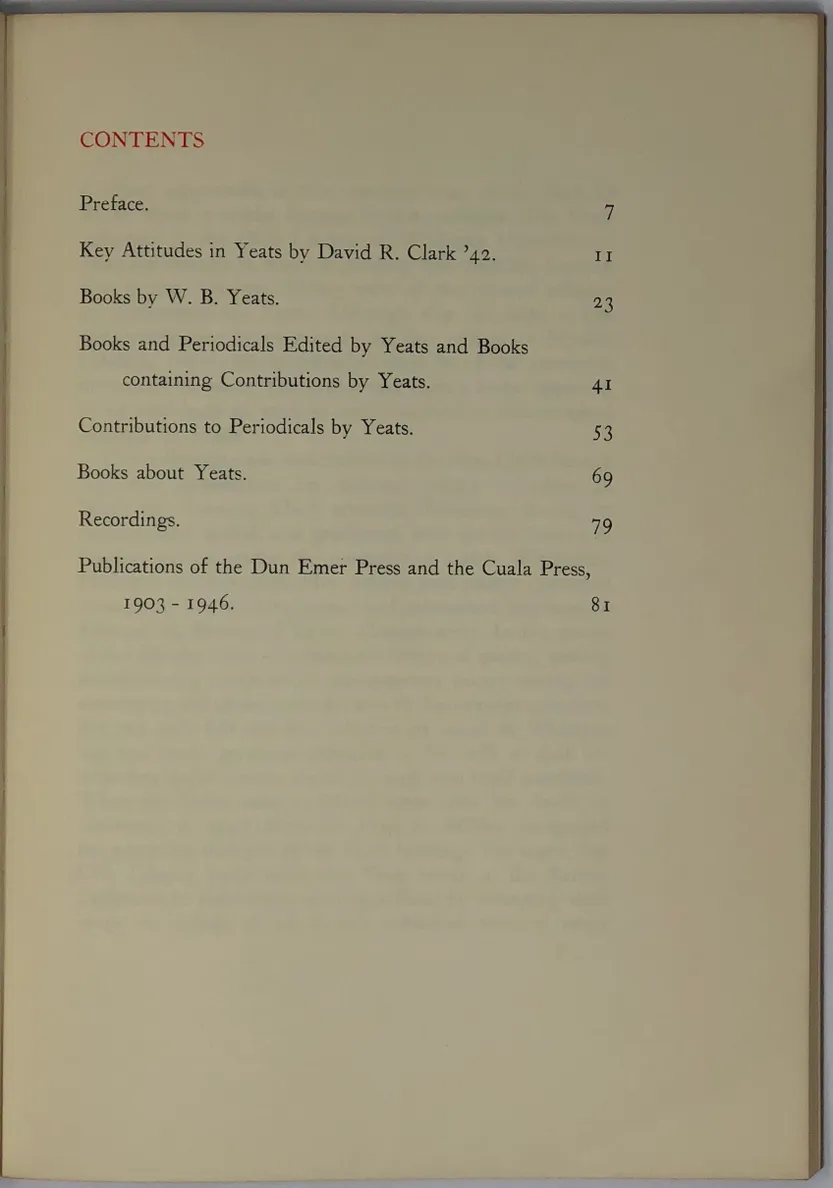 William Butler Yeats. 1865-1965. A Catalogue of his works and Associated items in Olin Library, Wesleyan University, together with an essay by David R. Clark '42. Catalogue by Michael J. Durkan.