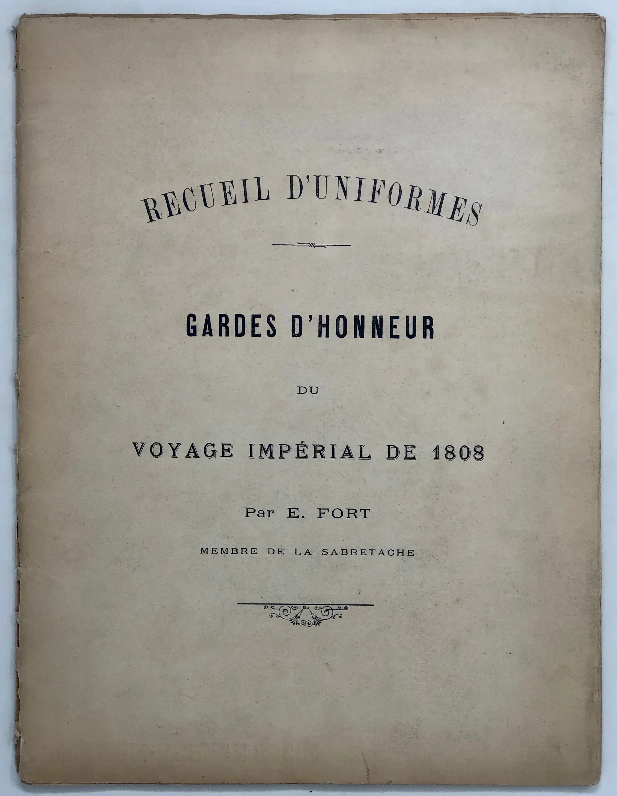 Recueil d'Uniformes - Gardes d'Honneur du Voyage Impérial de 1808.