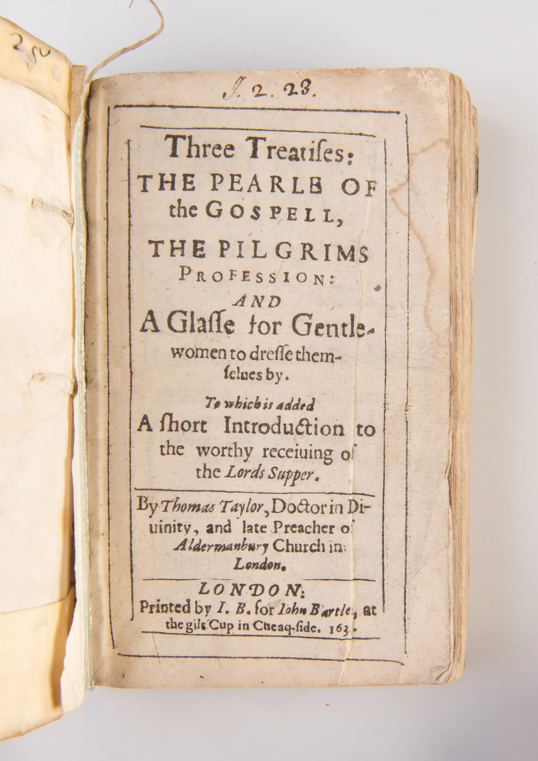 Three Treatises: The Pearle of the Gospell, The Pilgrims Profession: and A Glasse for Gentlewomen to dresse themselves by.