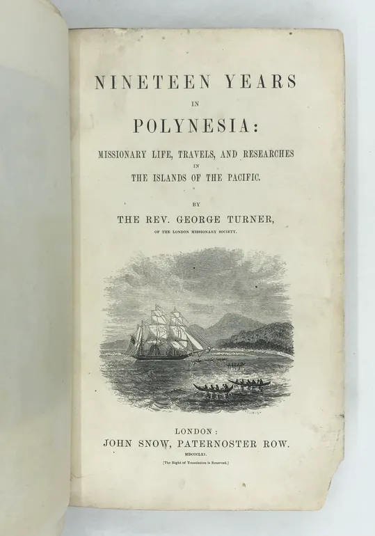 Nineteen Years in Polynesia: Missionary Life, Travels and Researches in the Islands of the Pacific.