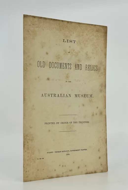 List of Documents and Relics in the Australian Museum.