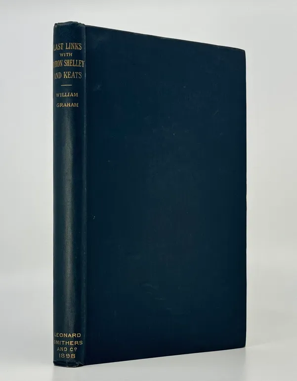 Last Links with Byron, Shelley, and Keats.