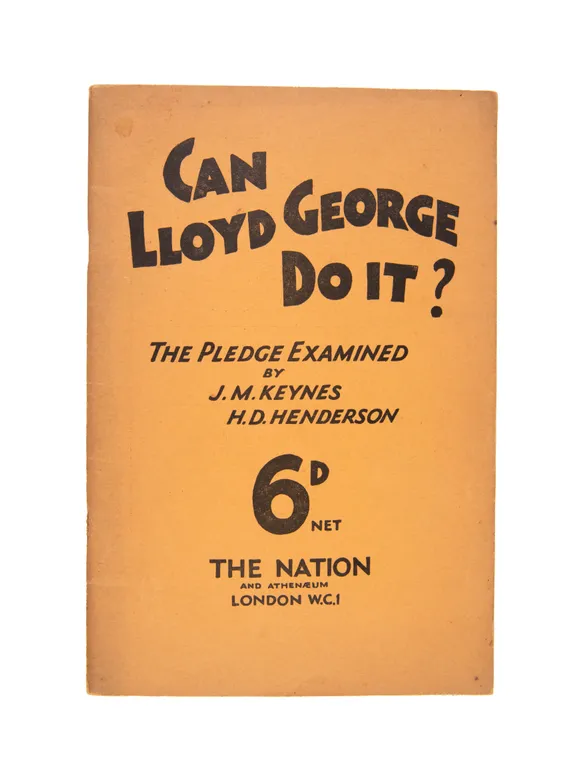 Can Lloyd George Do It? An Examination of the Liberal Pledge.