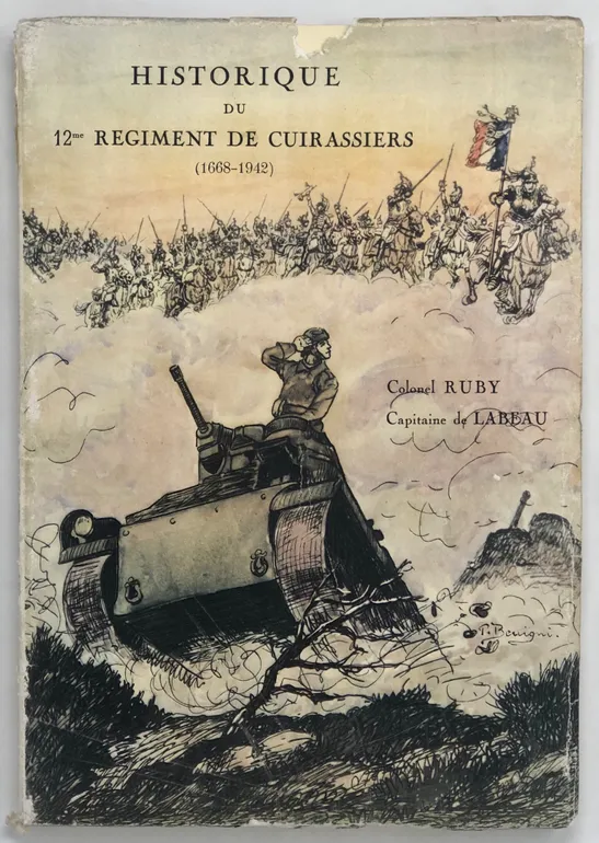 Historique du 12me Régiment de Cuirassiers (1668-1942)