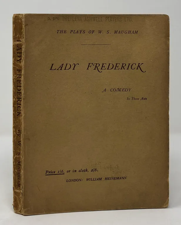 Lady Frederick, a comedy in three acts.