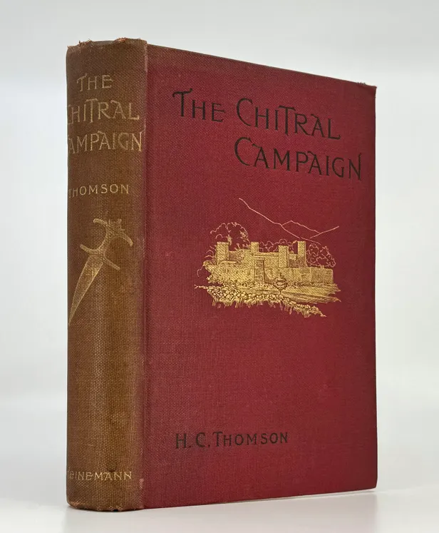 The Chitral Campaign. A Narrative of Events in Chitral, Swat, and Bajour.