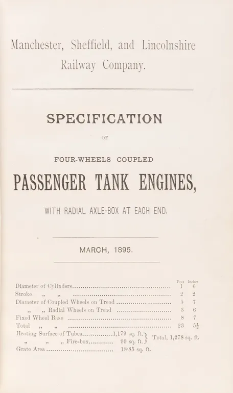 Manchester, Sheffield, and Lincolnshire Railway.  Specification of Four -Wheels coupled Passenger Tank Engines, with radial axel-box at each end.  March 1895.