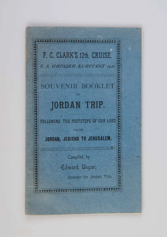 Souvenir Booklet to Jordan Trip. Following the Footsteps of Our Lord from Jordan, Jericho to Jerusalem.