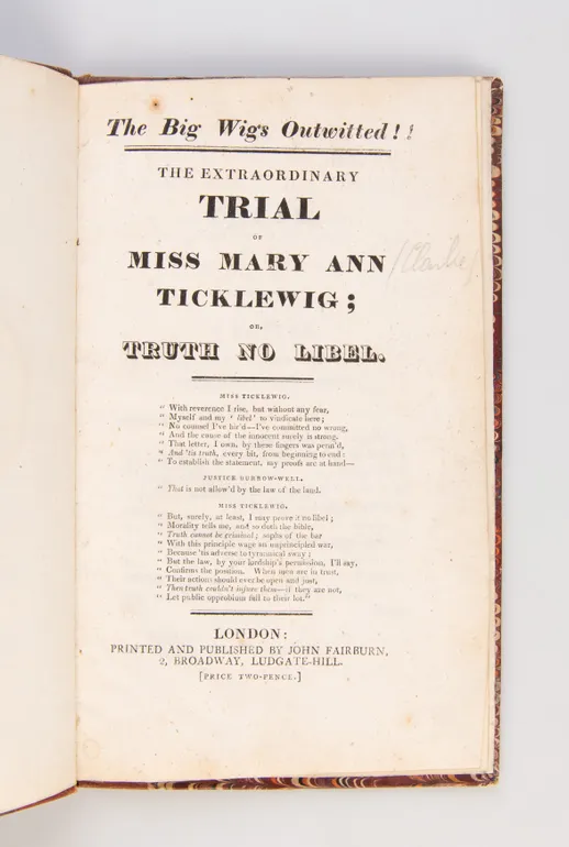 The Big Wig's Outwitted!! The Extraordinary Trial of Miss Mary Ann Ticklewig; or, Truth no Libel.