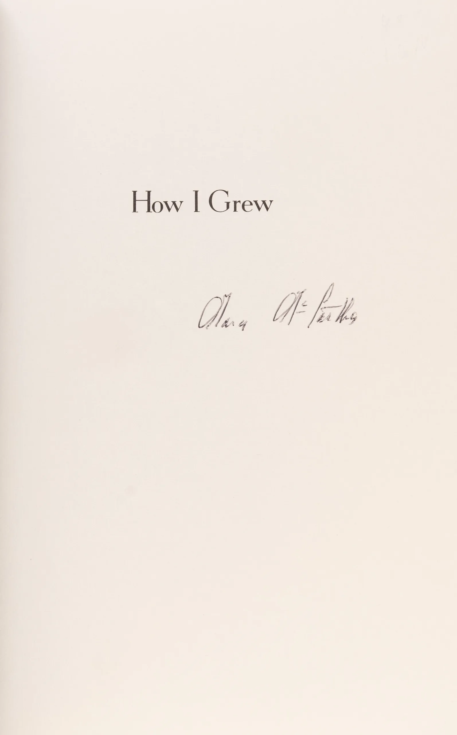How I Grew.