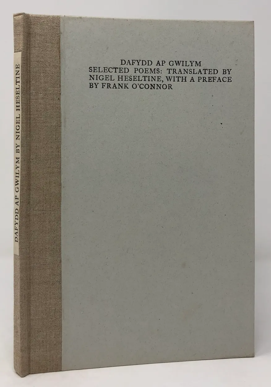 Dafydd Ap Gwylm. Selected Poems. Translated by Nigel Heseltine, with a Preface by Frank O'Connor.