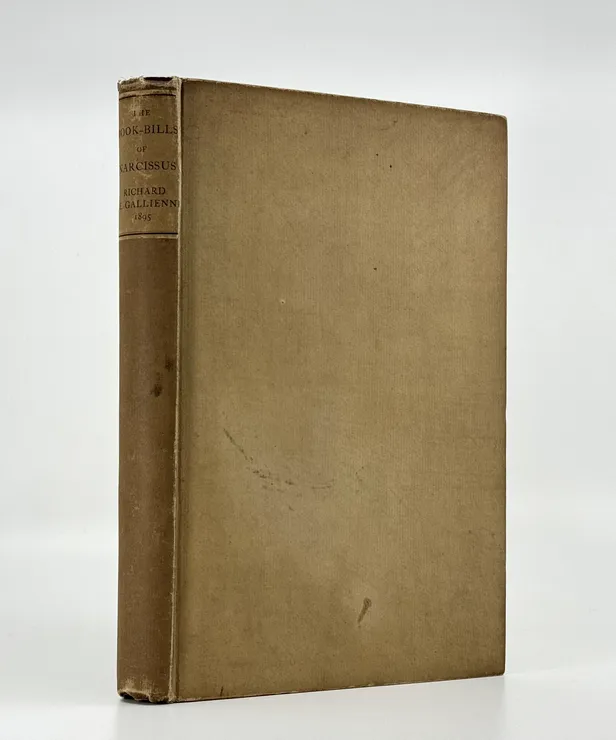 The Book-Bills of Narcissus: An Account Rendered by Richard Le Gallienne.