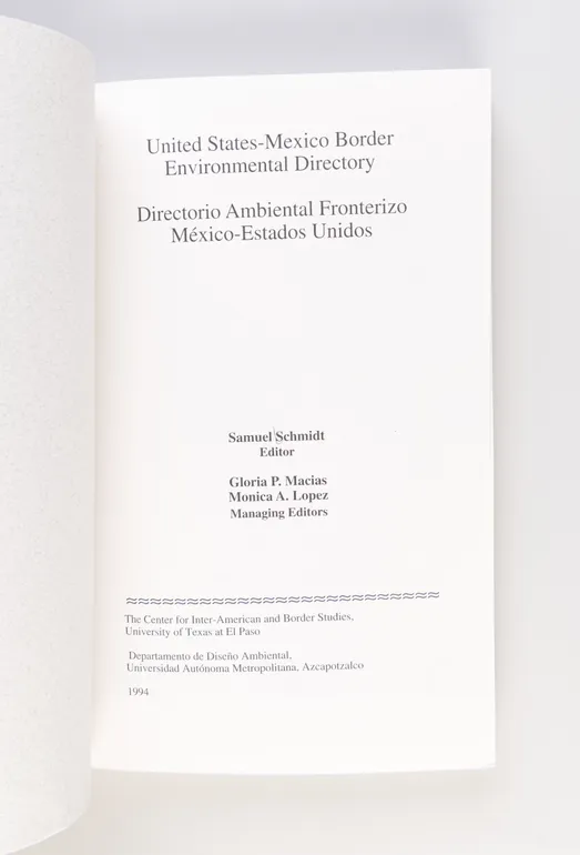 United States-Mexico border environmental directory / Directorio Ambiental Fronterizo México-Estados Unidos.