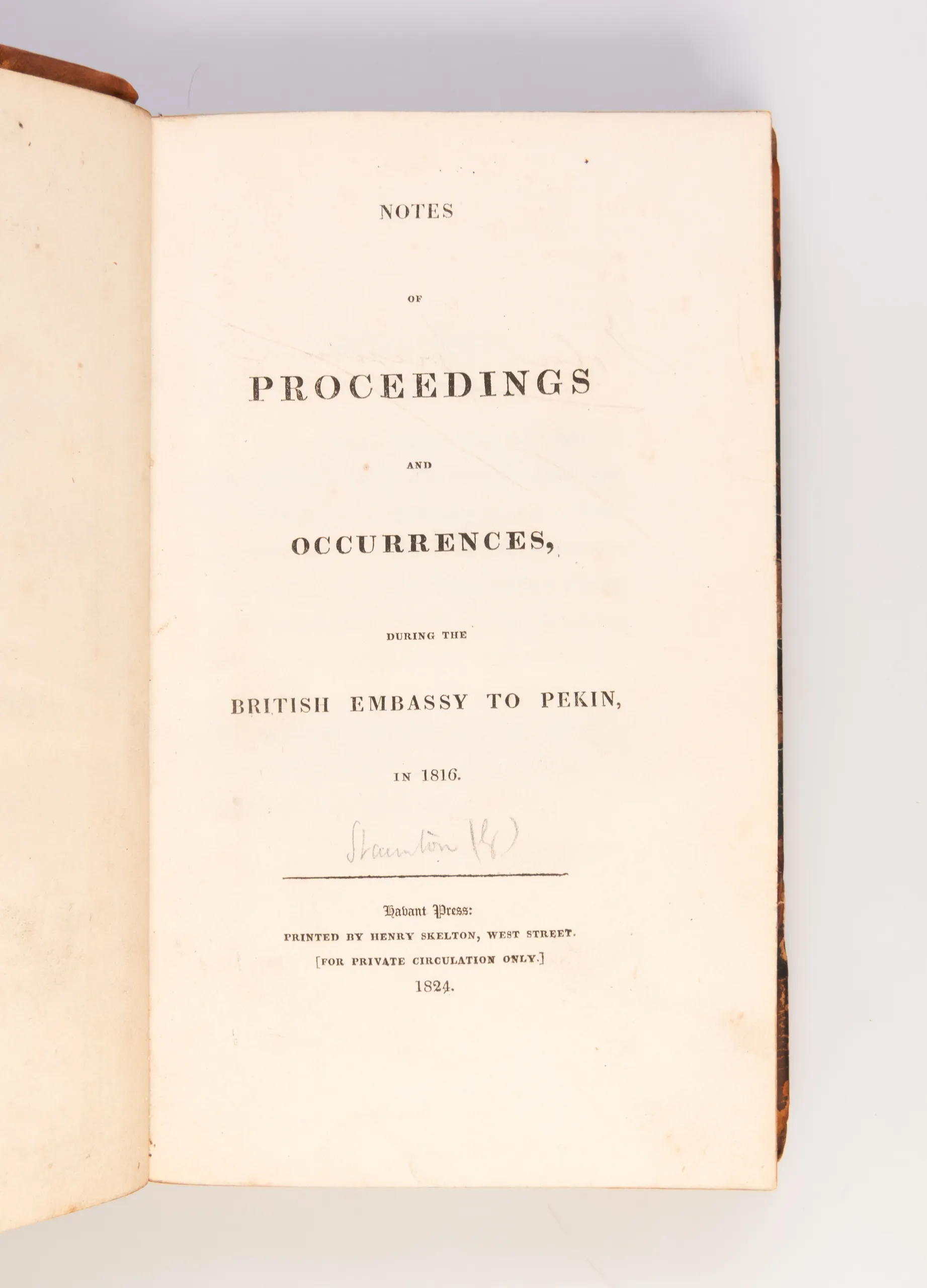 Notes of Proceedings and Occurrences, During the British Embassy to Pekin, in 1816.