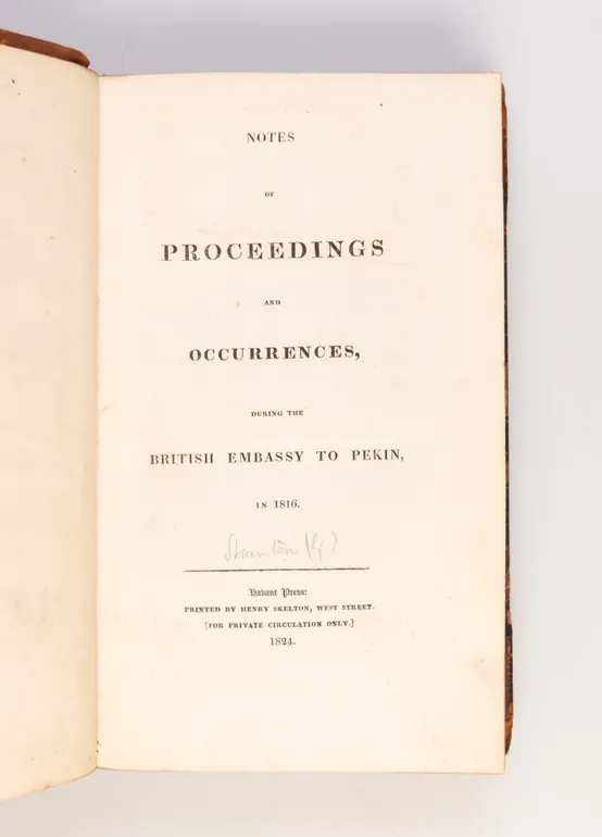 Notes of Proceedings and Occurrences, During the British Embassy to Pekin, in 1816.