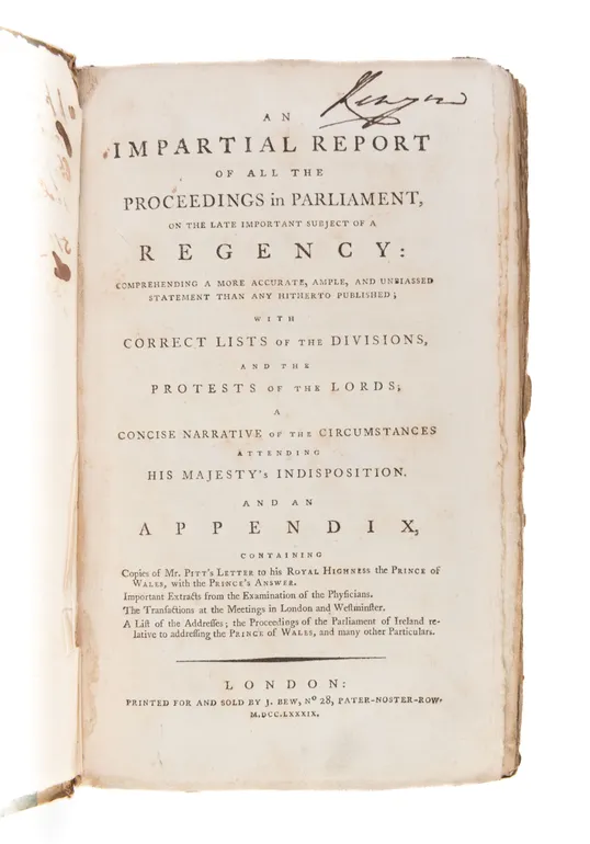 An Impartial Report of all the Proceedings in Parliament, on the late important subject of a Regency.