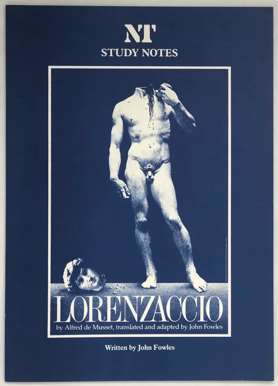 Lorenzaccio by Alfred de Musset, translated and adapted by John Fowles.