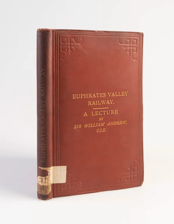 Euphrates Valley Route to India; in Connection with the Central Asian and Egyptian Questions. (Euphrates Valley Railway).
