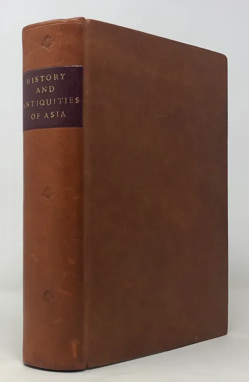 Dissertations and Miscellaneous Pieces Relating to the History and Antiquities, the Arts, Sciences and Literature of Asia.