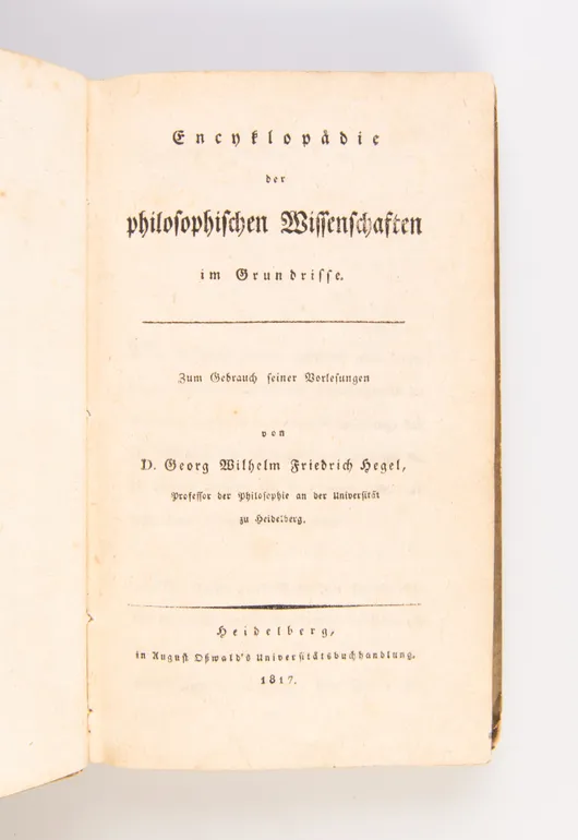Encyklopädie der philosophischen Wissenschaften im Grundrisse. Zum Gebrauch seiner Vorlesungen.