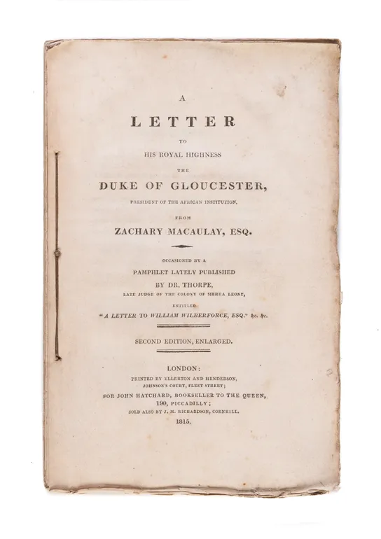 A Letter to His Royal Highness the Duke of Gloucester, President of the African Association.