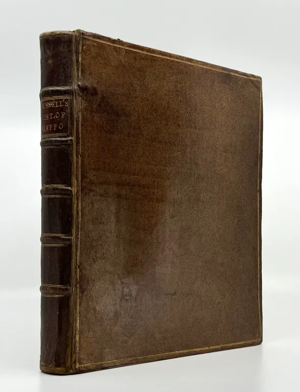 The Natural History of Aleppo, and Parts Adjacent. Containing a Description of the City, and the Principal Natural Productions in its Neighbourhood; Together with An Account of the Climate, Inhabitants, and Diseases; particularly of the Plague, with the M