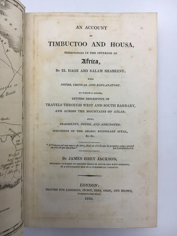 An Account of Timbuctoo, and Housa, territories in the Interior of Africa  with notes , critical and explanatory [Shabeeny]. To which is added letters descriptive of travels through west and south Barbary, and  across the mountains of Atlas;  also fragmen