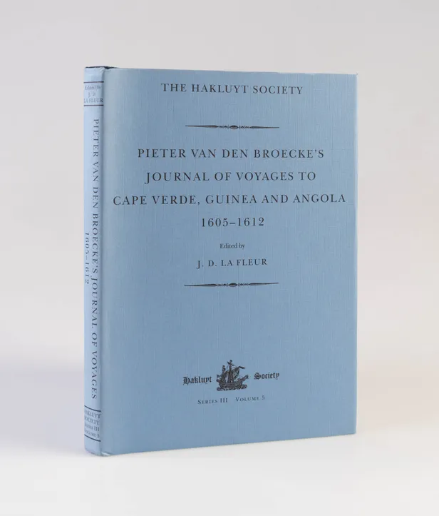 Pieter van den Broecke's Journal of Voyages to Cape Verde, Guinea and Angola (1605-1612).