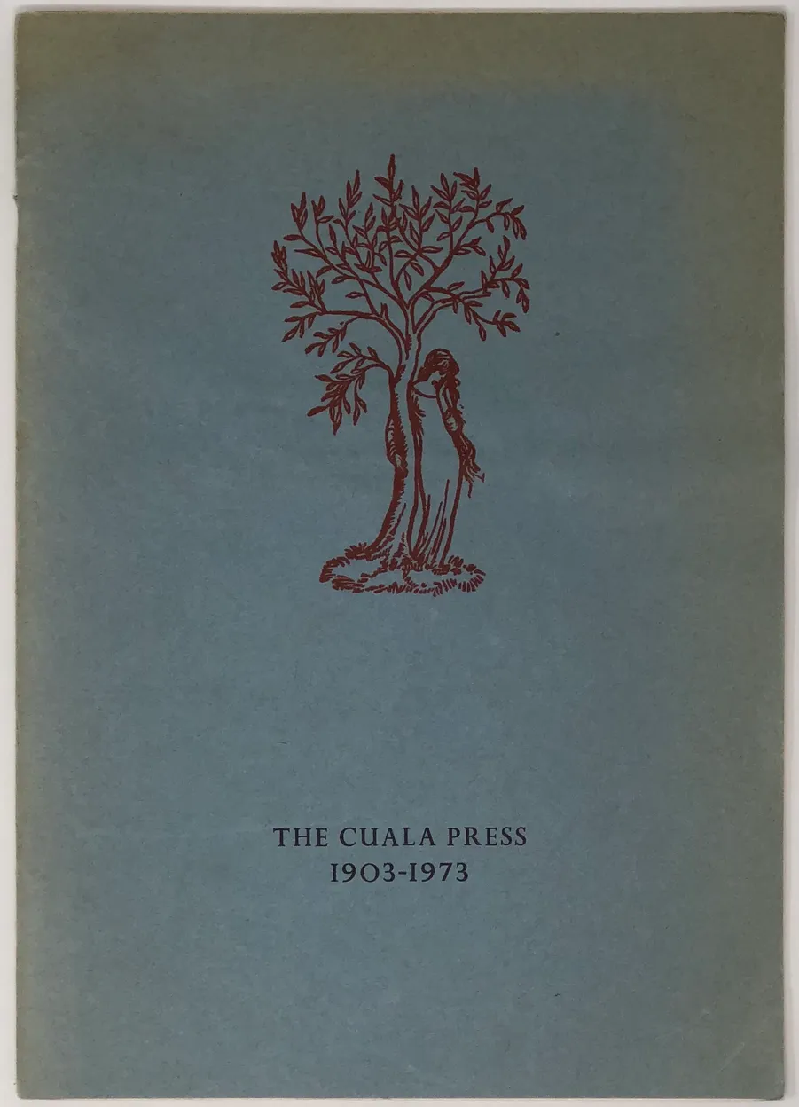 The Cuala Press. 1903-1973. An Exhibition Arranged by The National Book League to Celebrate the Seventieth Anniversary of The Cuala Press. 11-30 June 1973.