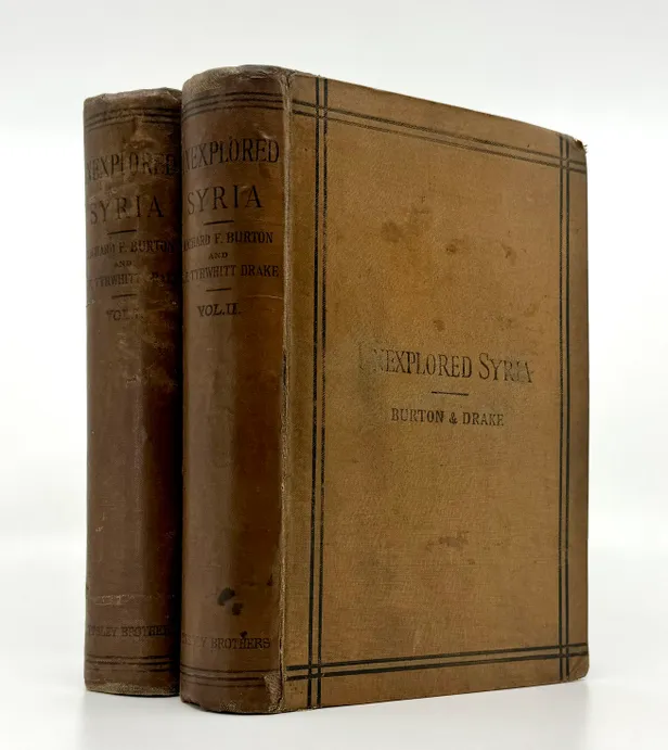 Unexplored Syria: Visits to the Libanus, the Tulul el Safa, the Anti-Libanus, the Northern Libanus, and the 'Alah.