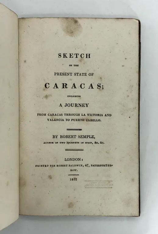Sketch of the Present State of Caracas;