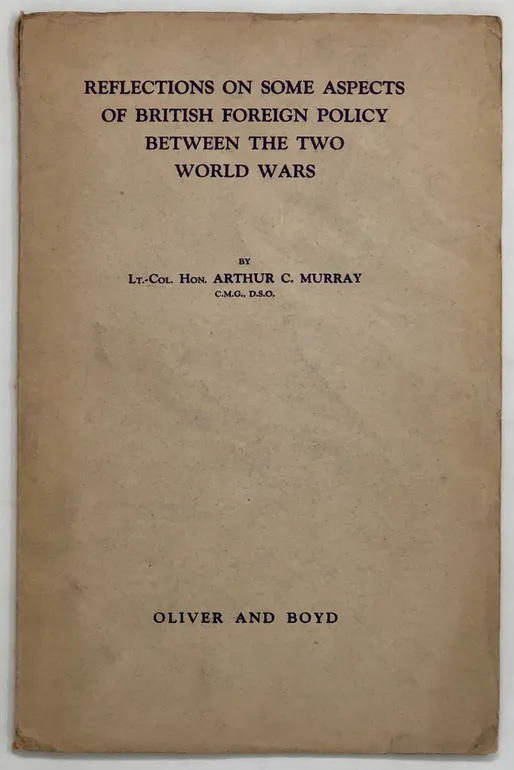 Reflections on some Aspects of British Foreign Policy between the Wars.