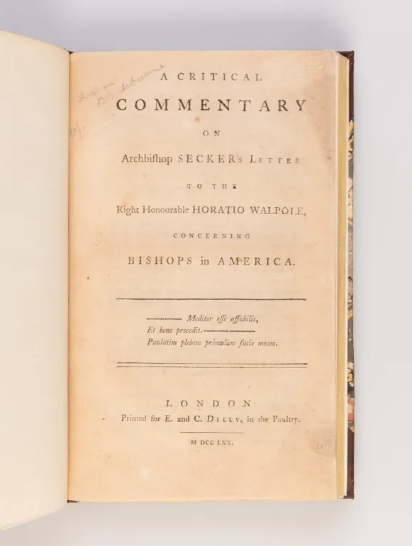 A Critical Commentary on Archbishop Secker's Letter to the Right Honourable Horatio Walpole, concerning Bishops in America.