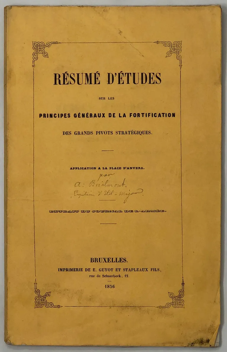 Résumé d'Études sur les Principes Généraux de la Fortification des Grands Pivots Stratégiques.