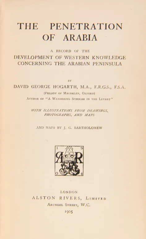 The Penetration of Arabia: a Record of the Development of Western Knowledge concerning the Arabian Peninsula.