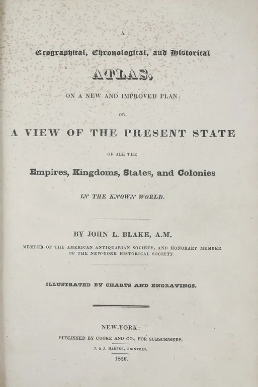 A Geographical, Chronological, and Historical Atlas, on a new and improved plan; or, a view of the present state of all the Empires, Kingdoms, States, and Colonies in the known World. ... illustrated by charts and engravings.