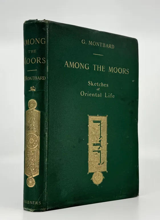 Among the Moors. Sketches of Oriental Life.