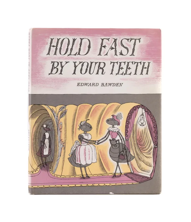 Hold Fast By Your Teeth.