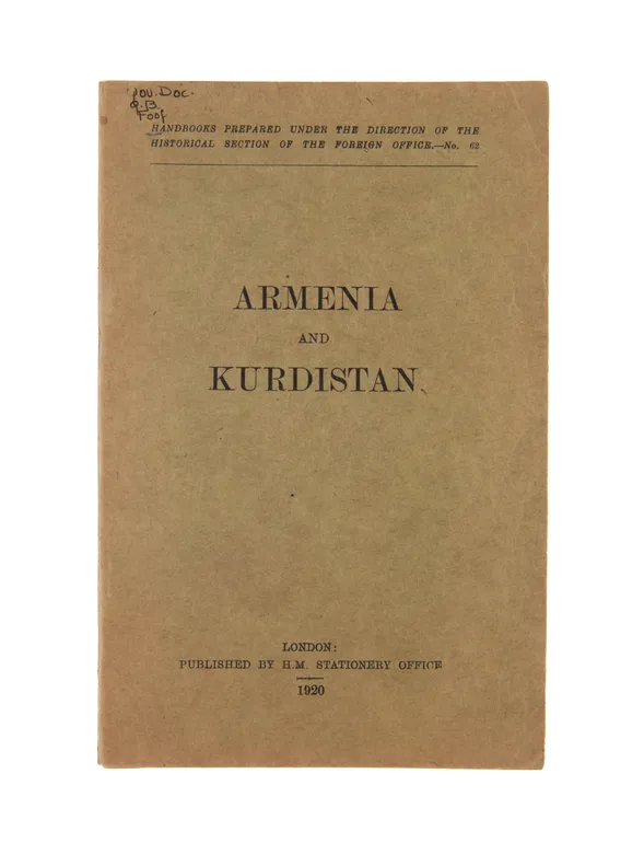Armenia and Kurdistan. Handbooks prepared under the direction of the historical section of the Foreign Office. No.91.