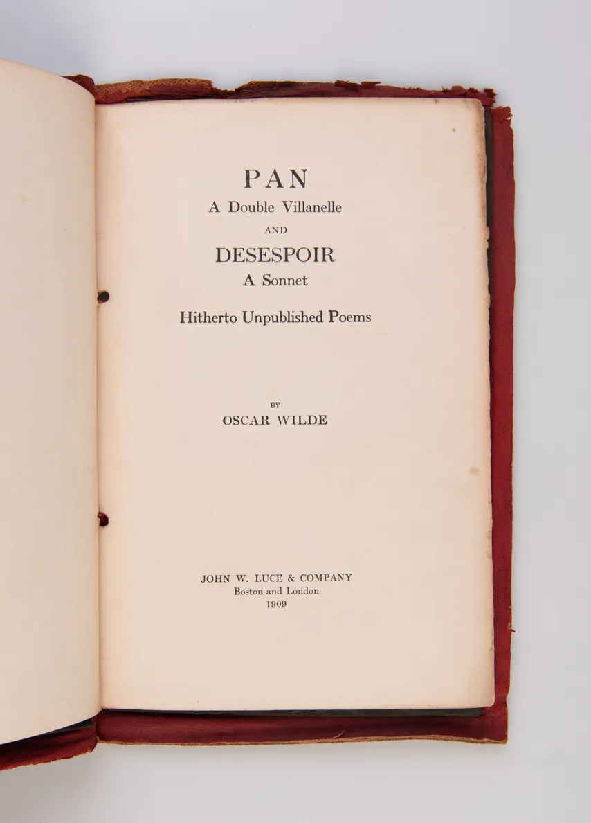 Pan A Double Villanelle. And Desespoir a Sonnet. Hitherto Unpublished Poems.