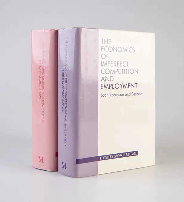 Joan Robinson and Modern Economic Theory. [with:] The Economics of Imperfect Competition and Employment: Joan Robinson and Beyond.