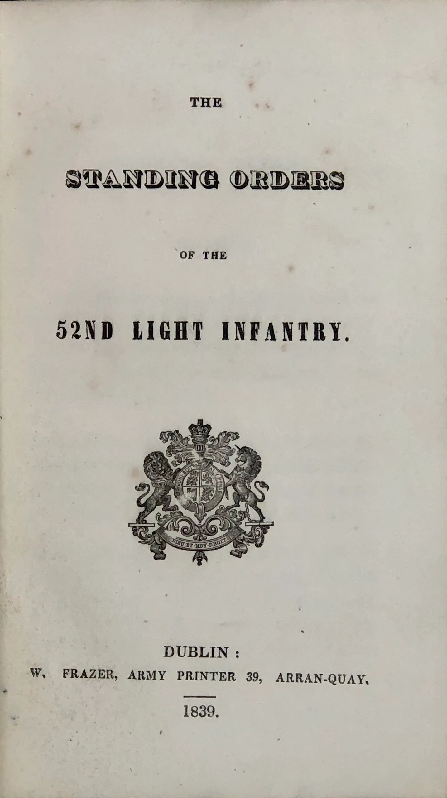 The Standing Orders of The 52nd Light Infantry.