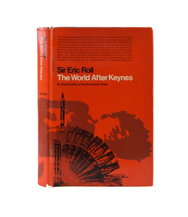 The World After Keynes. An Examination of the Economic Order.