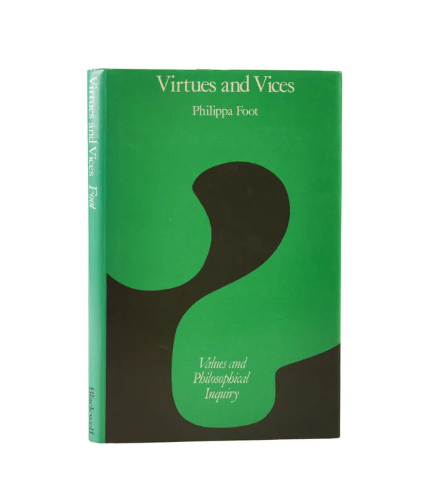 Virtues and Vices and Other Essays in Moral Philosophy.